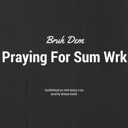05 PRAYING 4SUM WRK