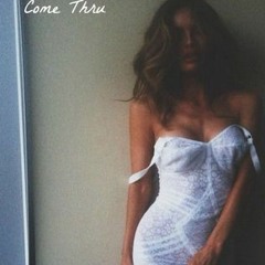 Come Thru