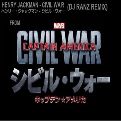 HENRY JACKMAN - CIVIL WAR (DJ RANZ REMIX)