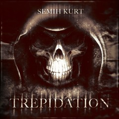 Semih Kurt - Trepidation (Original Mix)