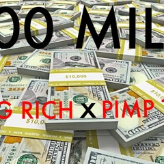 100 Mill ft. Pimp Tobi