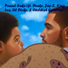 Pound Cake (King Los, Lil Dicky, Drake, Jay-Z, Childish Gambino)
