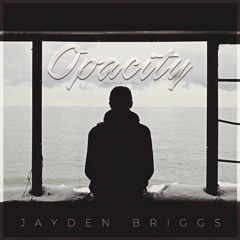 Jayden Briggs - Opacity (Original Mix) [Instrumental] - [Spinnin' Records Top 15 Talent Pool]