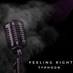 Feeling Right - (Feat. Typhoon)