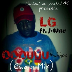 LG × J.WAC OOOUUU #whhoo (gwala mix)