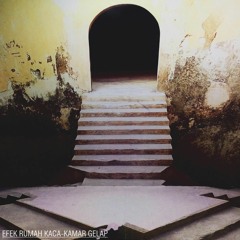 Efek Rumah Kaca - Kamar Gelap