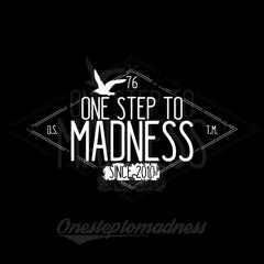 One Step To Madness - Приятного Просмотра
