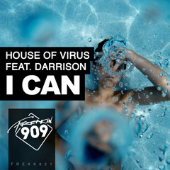 House Of Virus Feat. Darrison - I Can