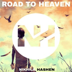 Nikhila Hashen - Road to Heaven