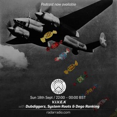 DubDiggerz Guest Mix from V.I.V.E.K & System Roots - Radar Radio Show