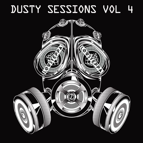 Low Steppa Presents Dusty Sessions 4