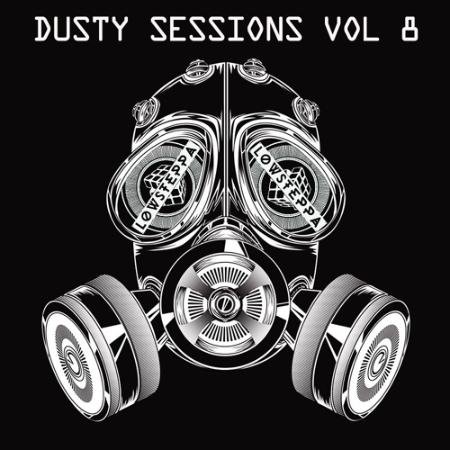 Low Steppa Presents Dusty Sessions 8