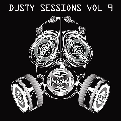 Low Steppa Presents Dusty Sessions 9