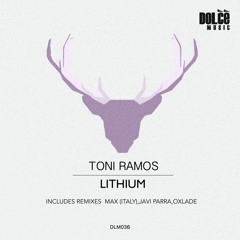Toni Ramos - Lithium (Javi Parra Remix) Demo