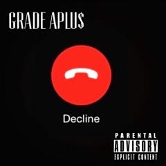 Grade Aplu$ - Decline (prod. MikeJaxx)