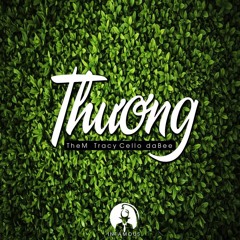 Thương - daBee Ft The M Ft Tracy Cello