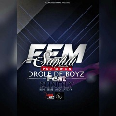 Fem Santiw Pou Mwen By Drole de boyz