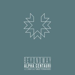 Beyondway - Alpha Centauri (Vince Forwards Remix)
