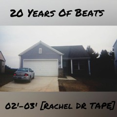 Beats 02' - 03' [Rachel Dr Tape]