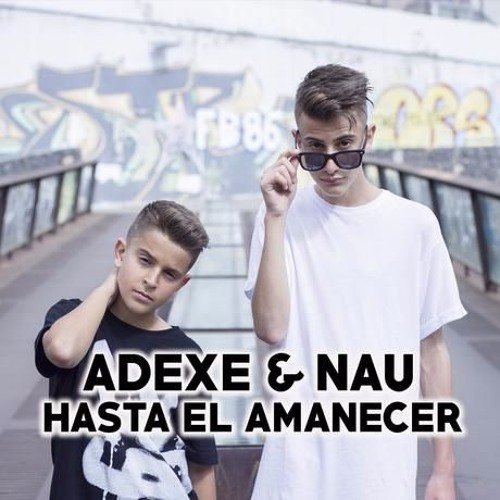 Stream 95 Adexe & Nau - Hasta El Amanecer - DJ JimiX JrcT by Jimmy Jrct |  Listen online for free on SoundCloud