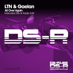 LTN & Gaelan - All Over Again [OUT NOW]