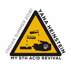 yana_heinstein-my_5th_acid_revival(indian_summer_promo)