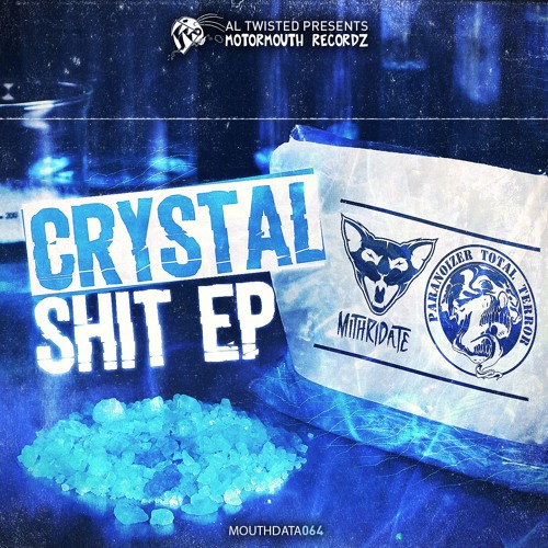 Mithridate Vs. Paranoizer - Crystal Shit