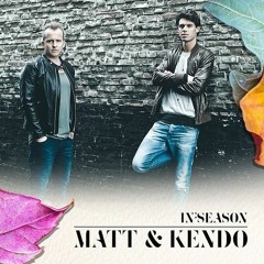 Matt & Kendo - Who Cares