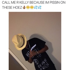 fuck r kelly