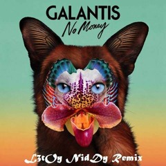 Galantis - No Many (L3tOy NidDy Remix)