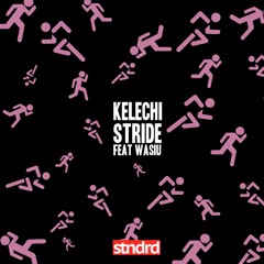 Stride feat Wasiu (Prod by Kelechi & Dear Lola)