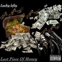 LUCKY LEFTY X ANY X LOST PIECE OF MONEY