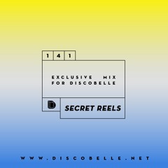 Discobelle Mix 141: Secret Reels
