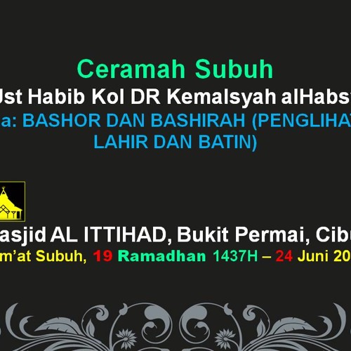 Ust Habib Kol Dr Kemalsyah Alhabsy Bashor Dan Bashirah By Masjid Al Ittihad Bukit Permai