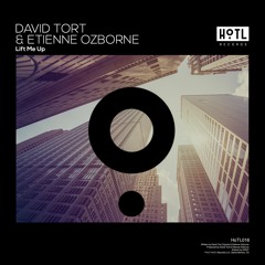 David Tort & Etienne Ozborne - Lift Me Up [TEASER - Out Now]