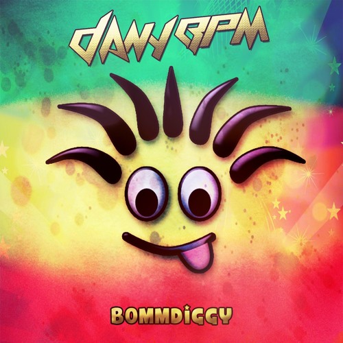 Dany BPM - Bommdiggy