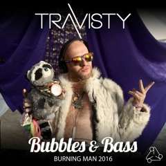 Travisty Bubbles & Bass 2016 Burning Man
