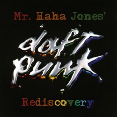 Daft Punk - ReDiscoVery (Mr. Haha Jones' Tribute)