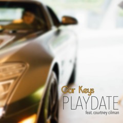 Car Keys Ft. Courtney Cilman