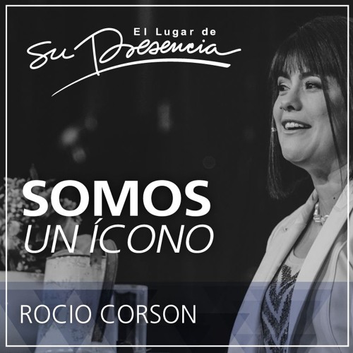 Somos un ícono - Rocío Corson - 18 de septiembre de 2016