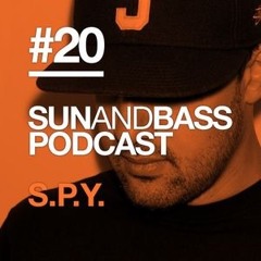 SUN AND BASS Podcast #20 - S.P.Y