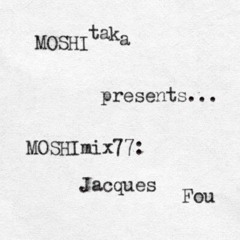 MOSHImix77 - Jacques Fou