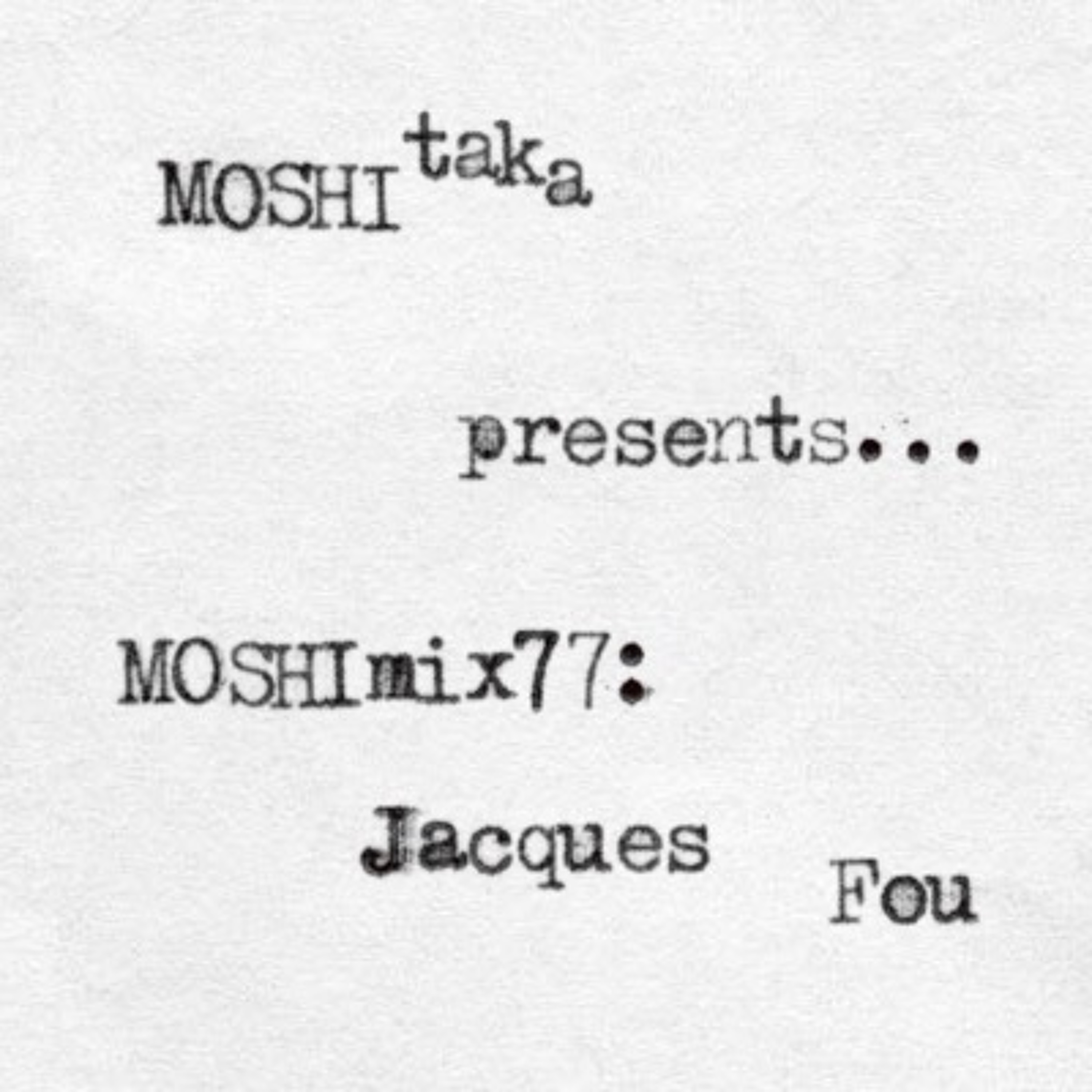 MOSHItaka