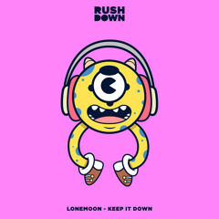 LoneMoon - Keep It Down