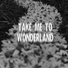 wonderland...