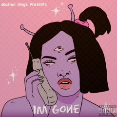 Im Gone -  [Prod. By K'Shaun]