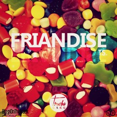 TS - Friandise  [ TRUCHAGANG ]