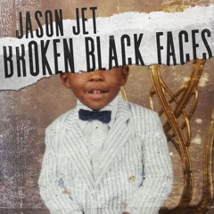 Broken Black Faces Ft. Nige Hood