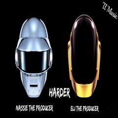 Eli The Producer Ft Nassie The Producer - Harder #TLMusic