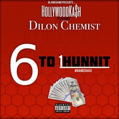 6 To 1Hunnit Ft. Dilon Chemist (Prod. By Matth Beats)
